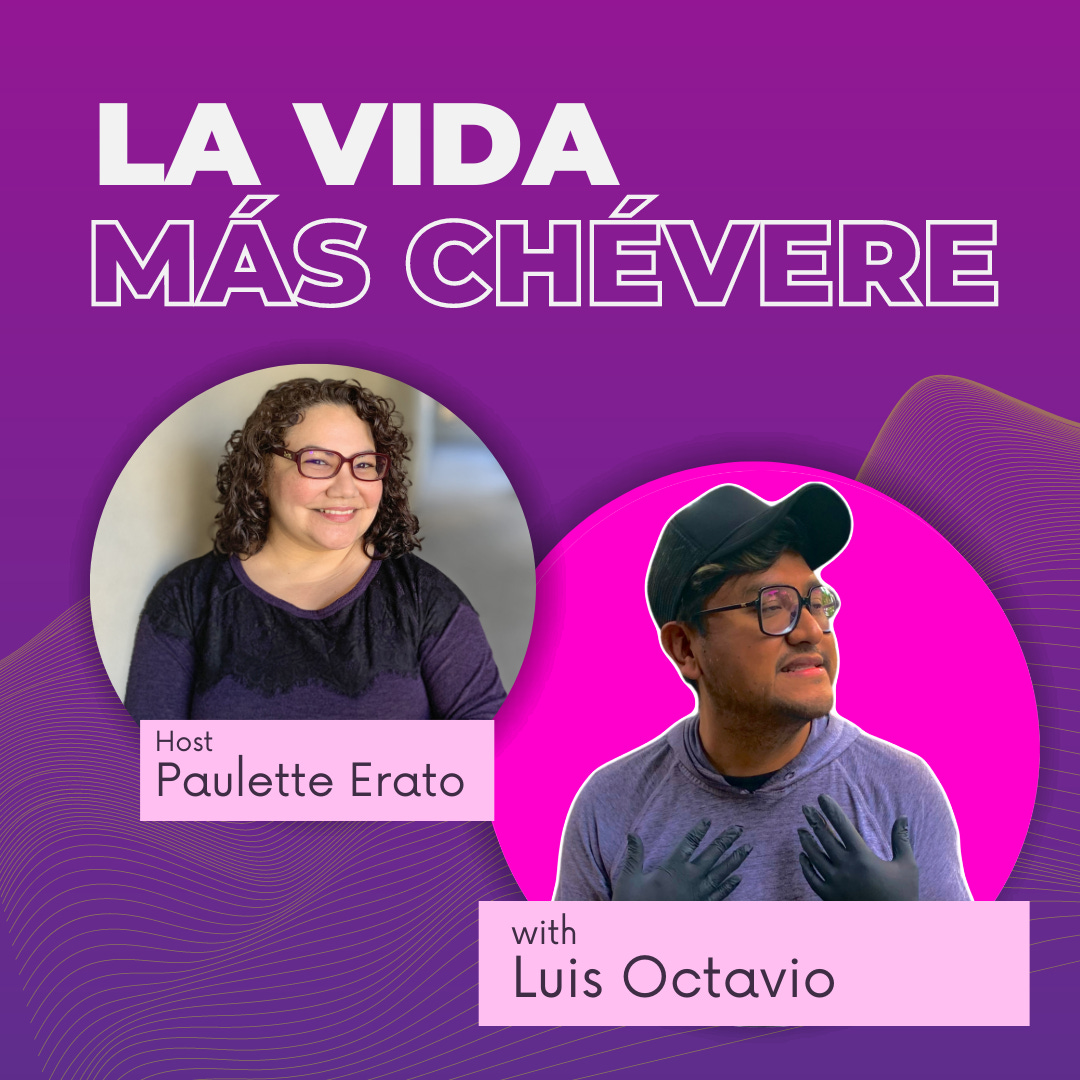 Host Paulette Erato and guest Luis Octavio in circles against a purple backdrop of La Vida Más Chévere podcast cover