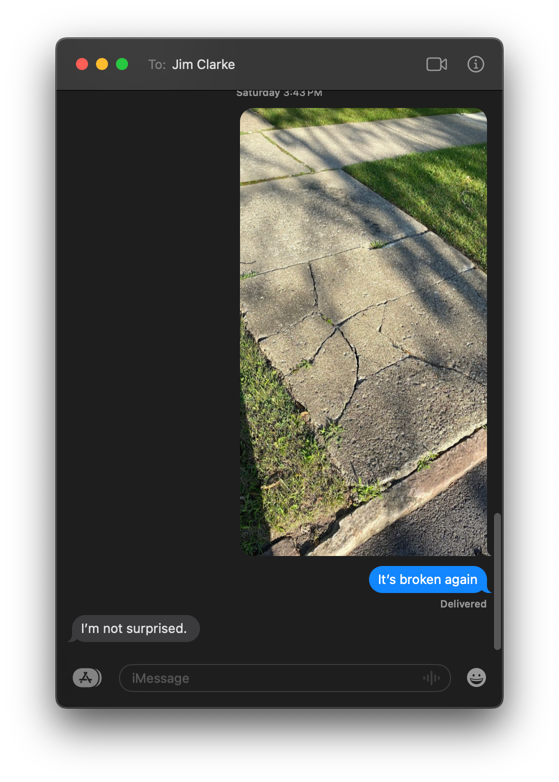 screenshot of a text string with a photo of a broken sidewalk. Chris says "it's broken again" and Dad says "I'm not surprised"