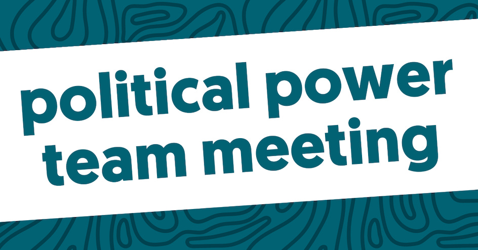 Political Power Team Meeting organized by Equality Arizona