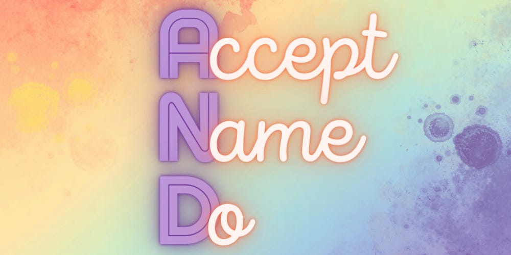 A watercolor background of yellow fading into purple. In the center are the words Accept, Name, Do, the first letter of each word is highlighted to form the word AND