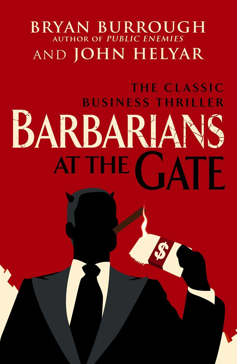 Barbarians At The Gate: The Fall of RJR Nabisco : Burrough, Bryan, Helyar,  John: Amazon.es: Libros