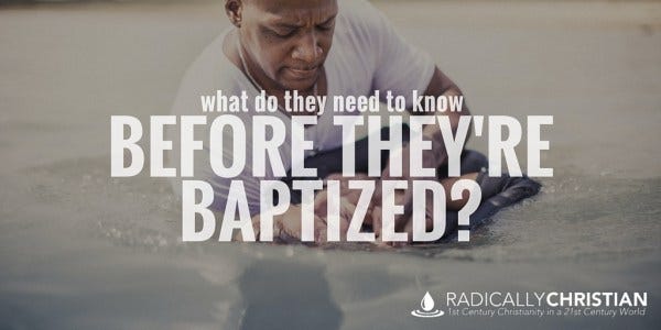 what do they need to know before they're baptism?