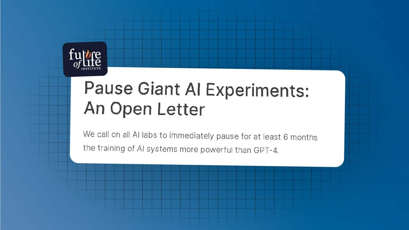 Pause Giant AI Experiments: An Open Letter - Future of Life Institute