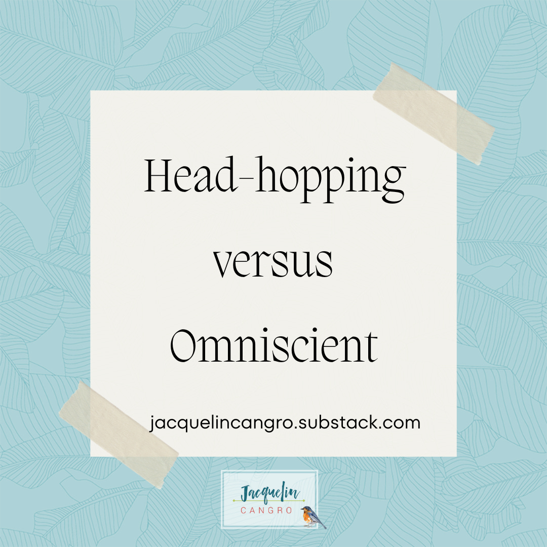 Head-Hopping Versus Omniscient POV