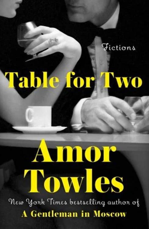 Cover of new book by amor towles called table for two it is black and white showing only hands and a table and a white cup of coffee on a saucer
