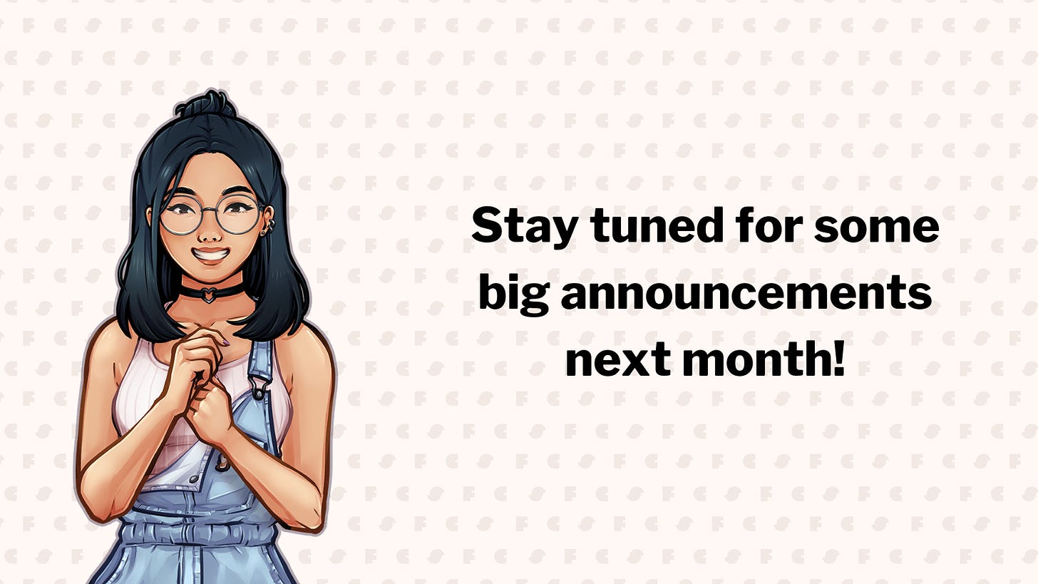 Stay tuned for some big announcements next month!