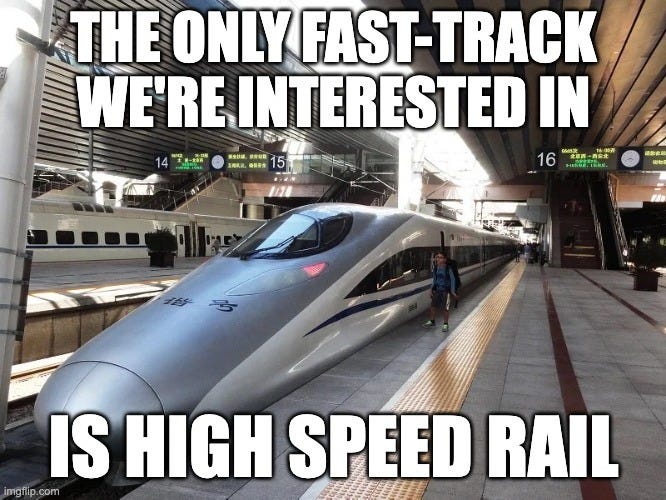 Image of a bullet train with the caption ‘The only fast-track we’re interested in is high speed rail’