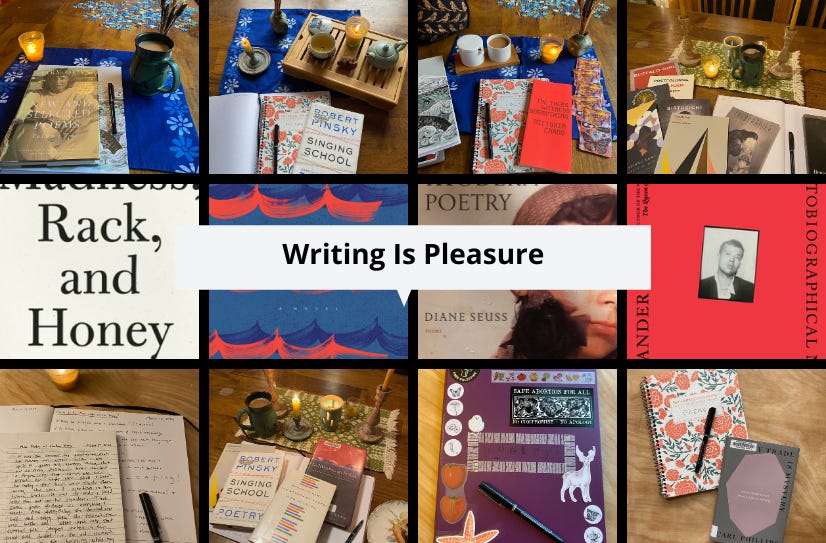 A grid of twelve small images: covers of the four books mentioned in the essay, and various stacks of notebooks and poetry books laid out on tables and desks with candles, mugs of tea, and pens. The text ‘Writing Is Pleasure’ appears in the center in a white rectangle.