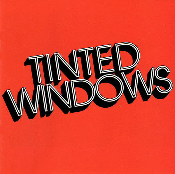 Tinted Windows Albums: songs, discography, biography, and listening guide -  Rate Your Music