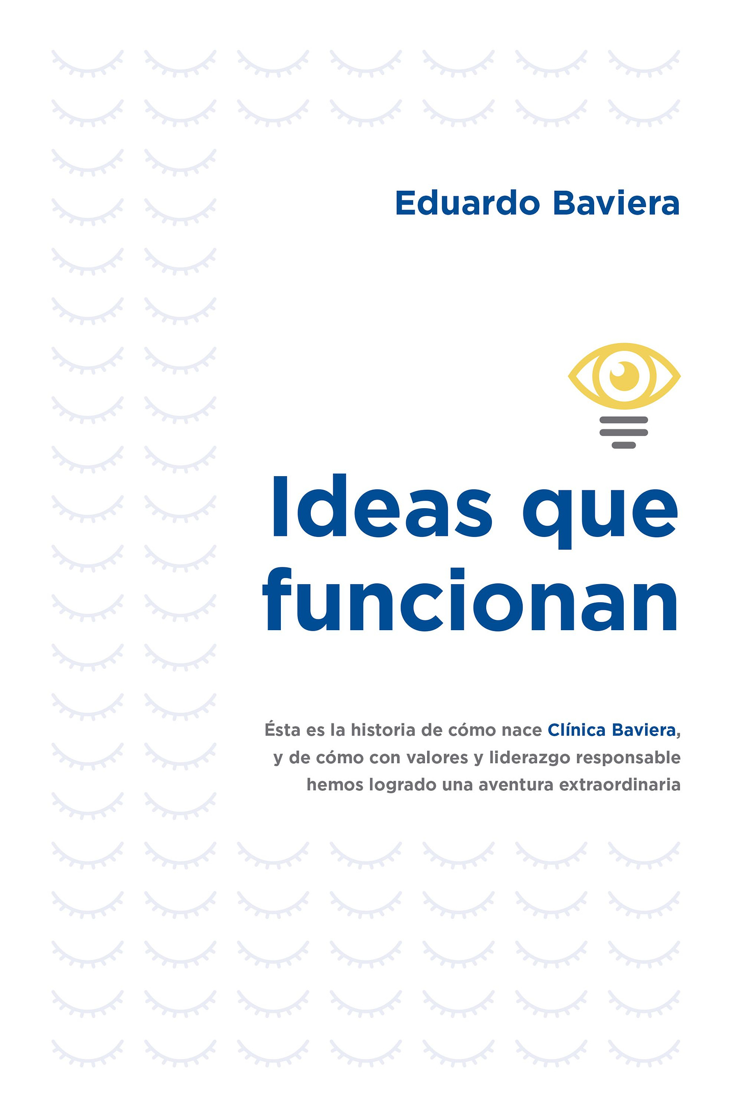 Ideas que funcionan - Eduardo Baviera | PlanetadeLibros