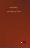 Conquest of Bread by Kropotkin Peter Kropotkin (English) Hardcover Book ...