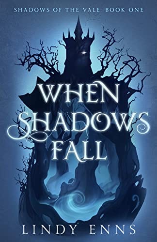 When Shadows Fall by [Lindy Enns]