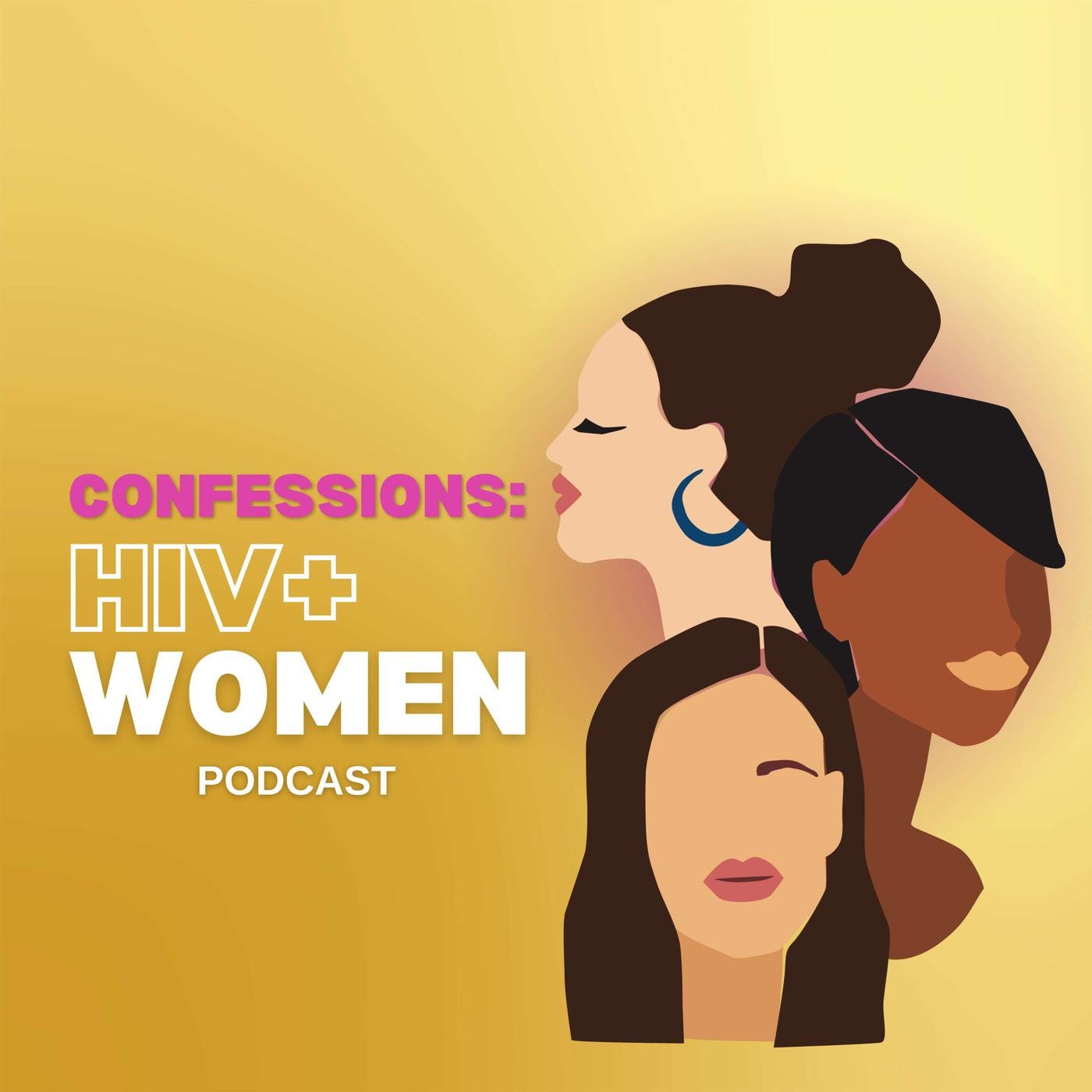 Cover art for Confessions: HIV+ Women podcast