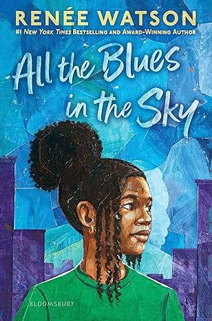 Book Cover All the Blues in the Sky by Renée Watson