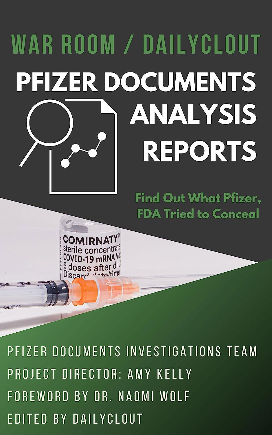 War Room / DailyClout Pfizer Documents Analysis Volunteers’ Reports eBook: Find Out What Pfizer, FDA Tried to Conceal