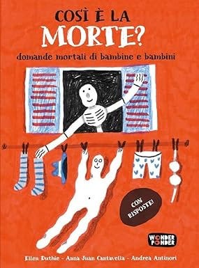 Così è la morte? Domande mortali di bambini e bambine