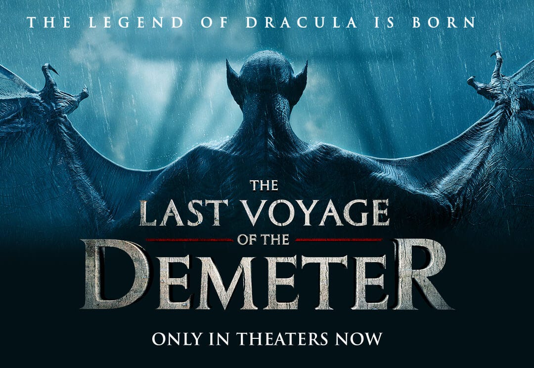 Poster from behind of a giant bat with pointy ears; above it says "The Legend of Dracula is Born"; at the character's back it says "The Last Voyage of the Demeter" "Only in theaters now"