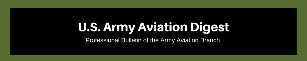 Banner. The U.S. Army Aviation Digest - Professional Bulletin of the Army Aviation Branch