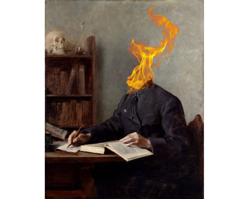 May include: A painting of a person sitting at a desk with a book and a pen. The person's head is on fire. The painting is in a dark, muted color palette with a gray background. There is a bookshelf with books and a skull on a shelf in the background.