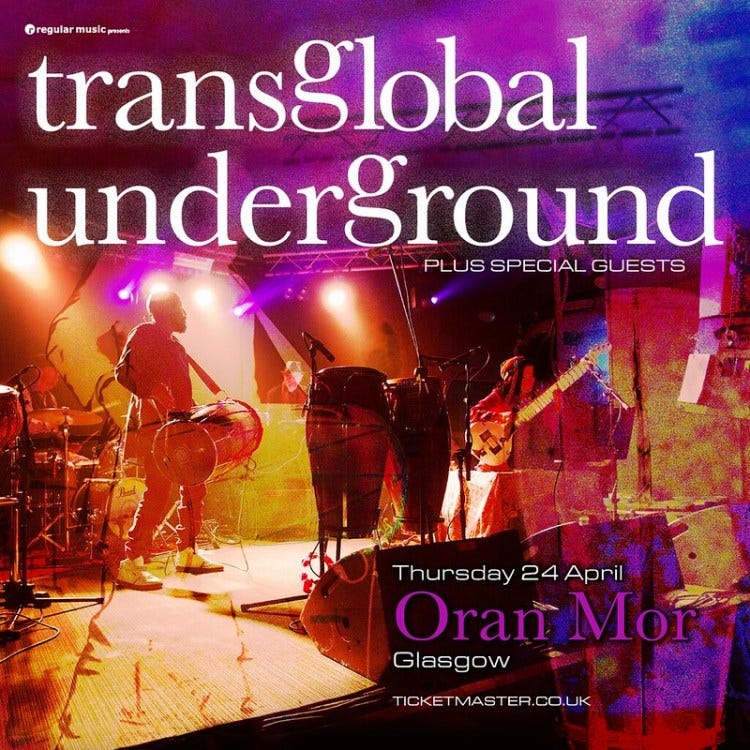 Transglobal Underground - Thursday 24th April 2025 at Oran Mor, Glasgow