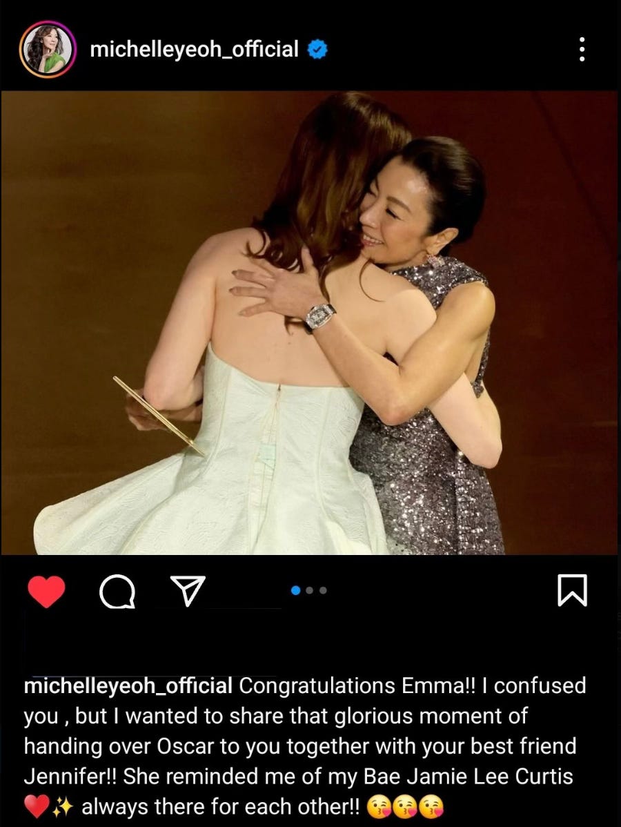Michelle Yeoh congratulates Emma Stone, explaining “I confused you but I wanted to share that glorious moment of handing over Oscar to you together with your best friend Jennifer!! She reminded me of my Bae Jamie Lee Curtis — always there for each other!!”