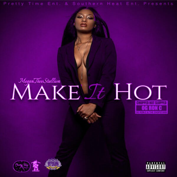Make It Hot (ChopNotSlop Remix) by Megan Thee Stallion / OG Ron C (DJ Mix,  Southern Hip Hop): Reviews, Ratings, Credits, Song list - Rate Your Music