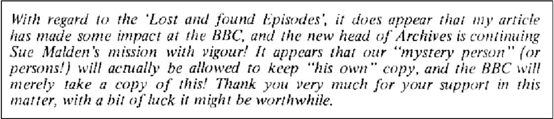 Fanzine cutting reporting the earlier mention article has had an impact on the BBC and that they would allow any collectors to retain their missing episodes if they could only take copies.