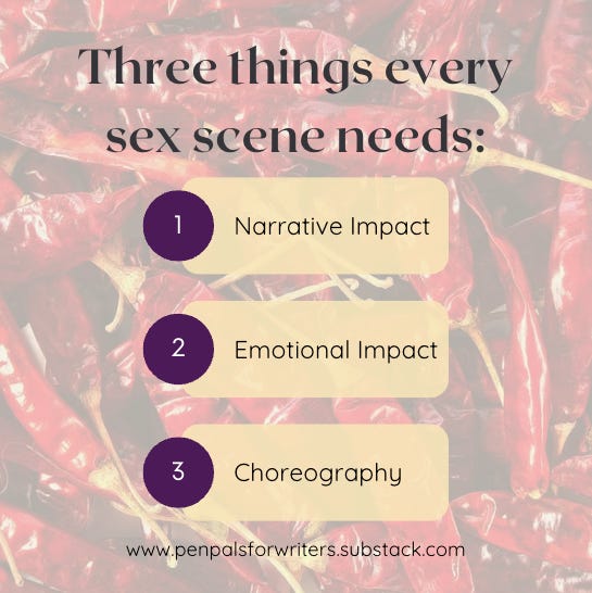 Three things every sex scene needs: Narrative Impact, Emotional Impact, Choreography
