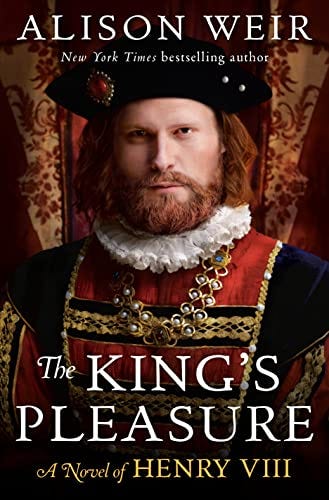 The King's Pleasure: A Novel of Henry VIII eBook : Weir, Alison: Kindle  Store - Amazon.com