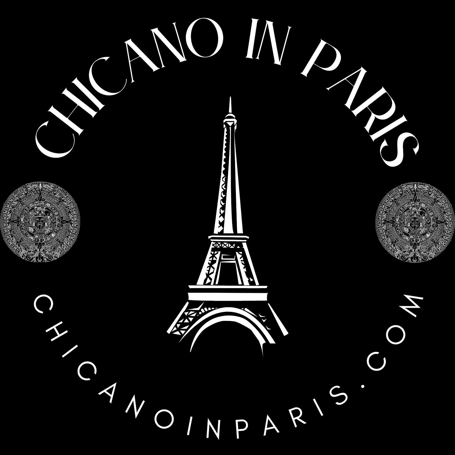 A black and white logo for ‘Chicano in Paris.’ The design features a stylized Eiffel Tower in the center, with the podcast’s name, ‘Chicano in Paris,’ arched above it. Below the tower, the website ‘chicanoinparis.com’ curves along the bottom edge. On either side of the Eiffel Tower, there are two Aztec calendar stone symbols, blending Mexican and French cultural elements.