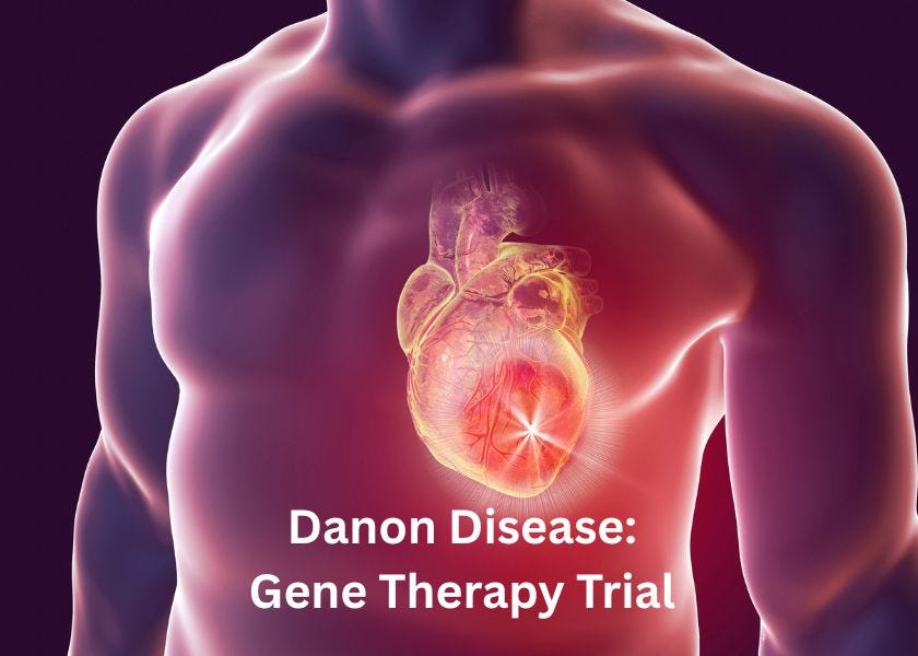 Danon Disease Gene Therapy Trial News