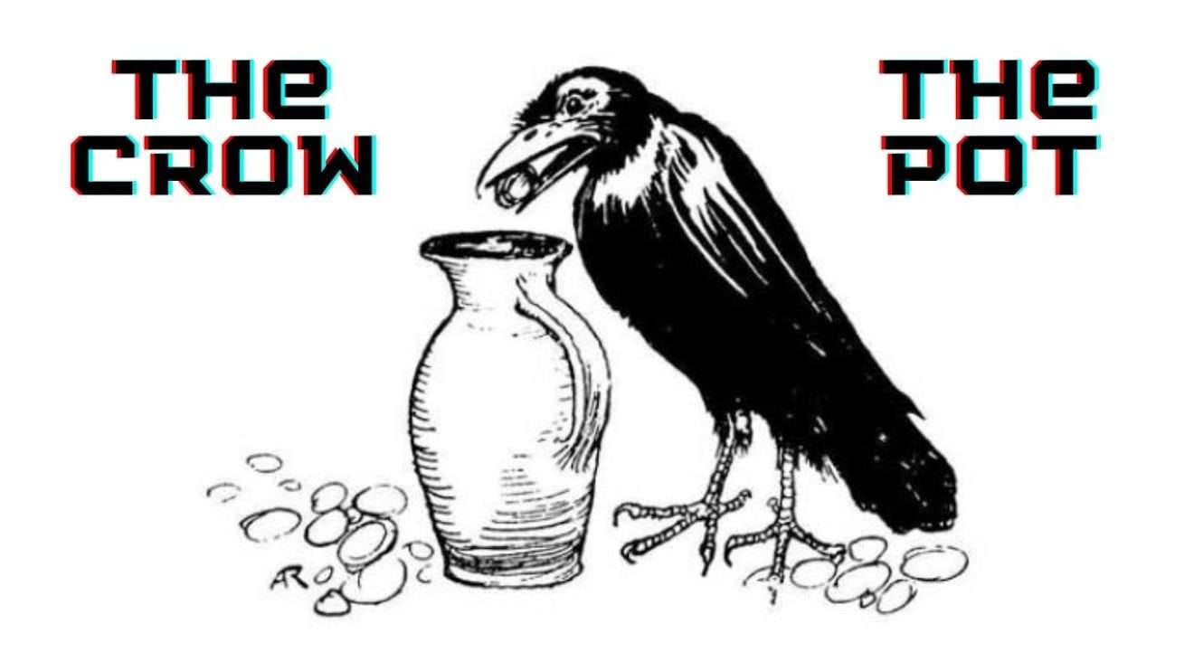 The Crow And The Pot
