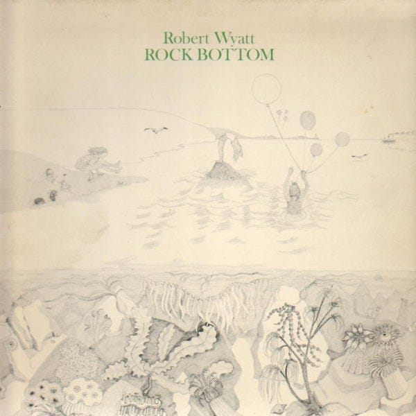Robert Wyatt: Rock Bottom / Ruth Is Stranger Than Richard / Nothing Can  Stop Us / Old Rottenhat / Dondestan (Revisited) Album Review | Pitchfork