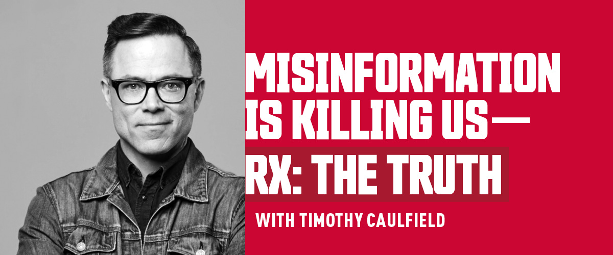 Misinformation is Killing Us — Rx: The Truth - SFU Public Square - Simon  Fraser University