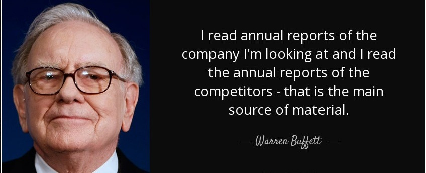Warren Buffett quote: I read annual reports of the company I'm looking at...
