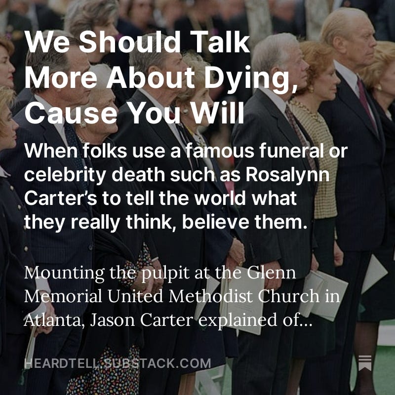 https://open.substack.com/pub/heardtell/p/we-should-talk-more-about-dying-cause?r=17xga&utm_campaign=post&utm_medium=web