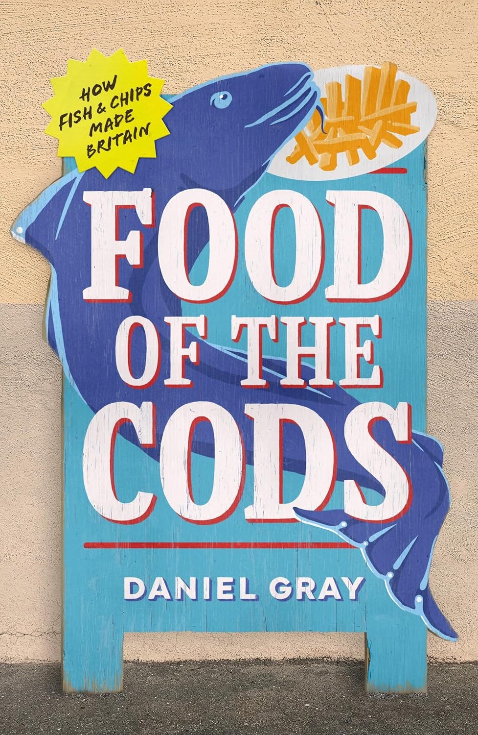 Food of the Cods by Daniel Gray 