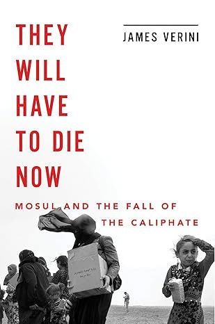 Book Cover Image: They Will Have to Die Now - A white background with red bold text for the title - image of refugees carrying their belongings in a desert environment