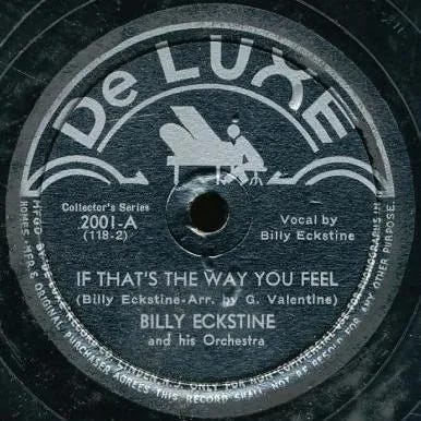 Cover art for If That's the Way You Feel / Blowing the Blues Away by Billy Eckstine
