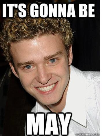 A reminder from Justin Timberlake: 'It's gonna be May'