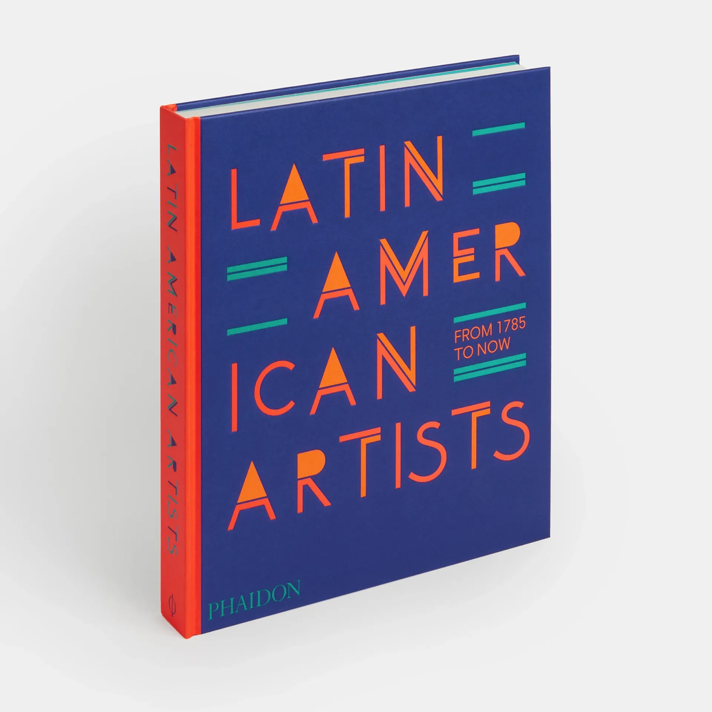 Cover of Latin American Artists: From 1785 to Now, edited by Phaidon with an introduction by Raphael Fonseca (contributor) (Phaidon).