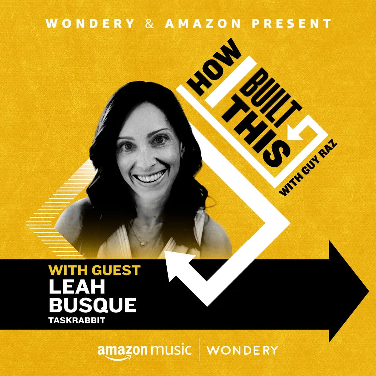 TaskRabbit: Leah Solivan - How I Built This with Guy Raz - Apple Podcasts