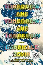 Tomorrow, and Tomorrow, and Tomorrow by Gabrielle Zevin: 9780593321201 |  PenguinRandomHouse.com: Books