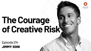 Jimmy Soni — The Courage of Creative Risk | Episode 214 - YouTube