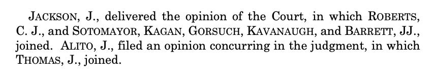 JACKSON, J., delivered the opinion of the Court, in which ROBERTS, C. J., and SOTOMAYOR, KAGAN, GORSUCH, KAVANAUGH, and BARRETT, JJ., joined. ALITO, J., filed an opinion concurring in the judgment, in which THOMAS, J., joined.