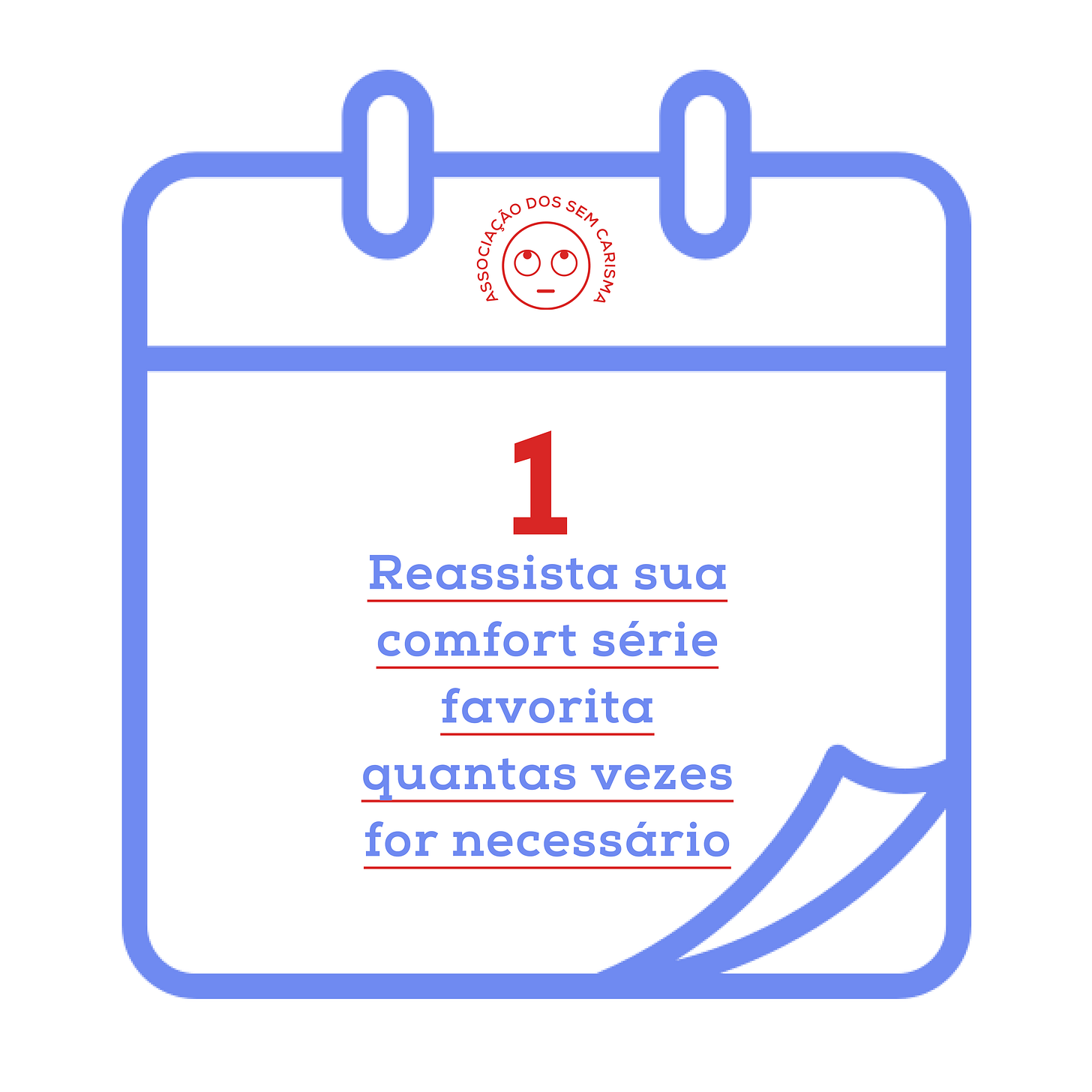 1: Reassista sua comfort série favorita quantas vezes for necessário