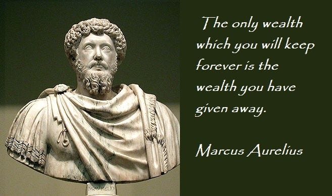 Marcus Aurelius Quotes: The only wealth which you will keep... Marcus  Aurelius Quote | Marcus aurelius quotes, Marcus aurelius, Marcus aurelius  meditations