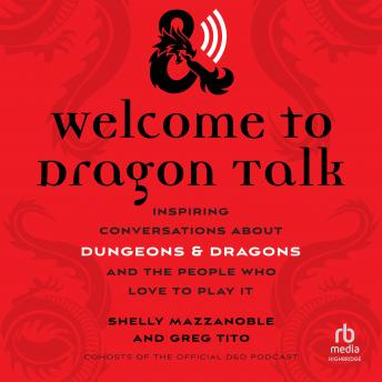 70% OFF Welcome to Dragon Talk: Inspiring Conversations about Dungeons & Dragons and the People …