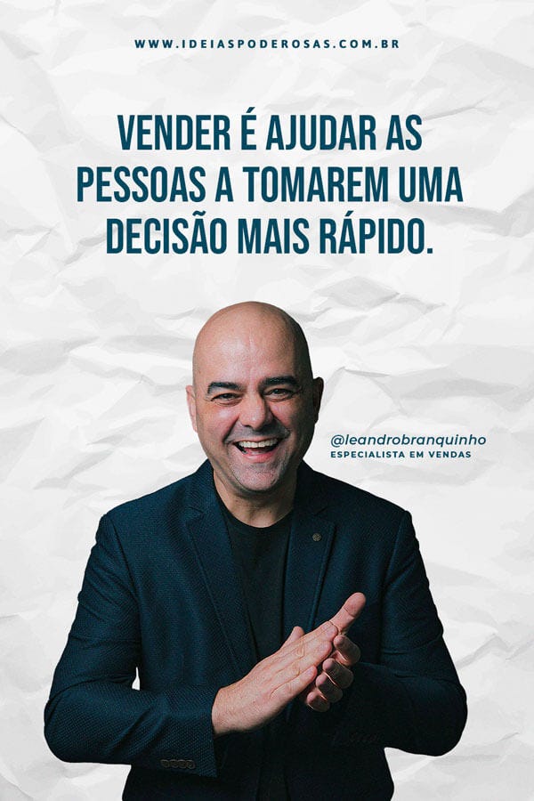 Edição da newsletter "Ideias Poderosas" com uma frase e uma foto do especialista em vendas Leandro Branquinho.