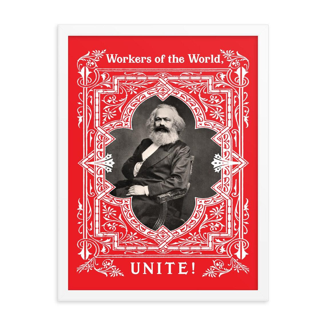 May be a graphic of 1 person and text that says 'Workers of the World, UNITE!'